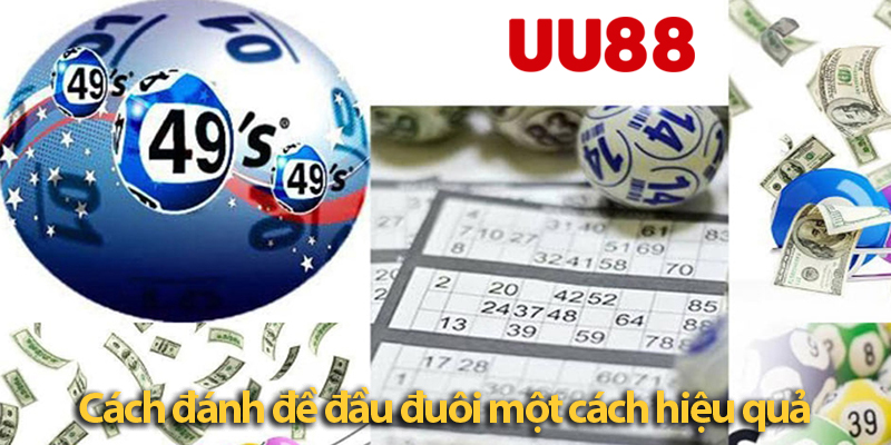 Lô đề đầu đuôi: Tìm hiểu quy tắc chơi và cách đặt cược chắc thắng tại UU88